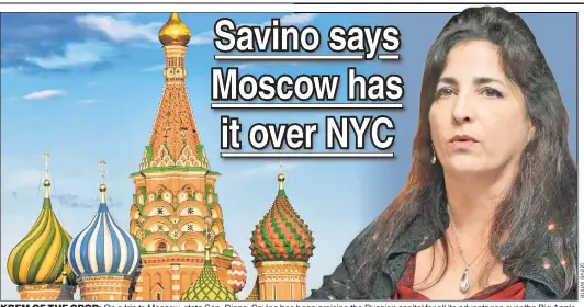  ??  ?? KREM OF THE CROP: On a trip to Moscow, state Sen. Diane Savino has been praising the Russian capital for all its advantages over the Big Apple.