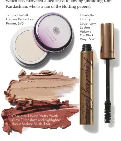  ??  ?? Tatcha The Silk Canvas Protective Primer, $76. Charlotte Tilbury Pretty Youth Glow Filter blush and highlighte­r duo in Seduce Blush, $60. Charlotte Tilbury Legendary Lashes Volume 2 in Black Vinyl, $52.