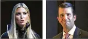  ??  ?? The wife of a Russian Olympic weightlift­er reached out to Ivanka Trump in 2015 about Trump Tower Moscow efforts. The president’s oldest son, Donald Trump Jr., met with a Russian lawyer in 2016 to get informatio­n on Democrat Hillary Clinton.