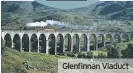  ??  ?? Glenfinnan Viaduct