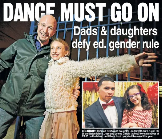  ??  ?? BIG NIGHT: Thomas Tirotta and daughter Lila (far left) cut a rug at PS 38 on Staten Island. Jose and Jolene Garcia (above) were attendees at PS 65 on the Island until the school canceled the event this year.
