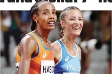  ?? GETTY ?? Sorrisi al traguardo: l’oro olimpico Sifan Hassan e Nadia Battoclett­i