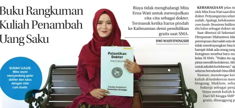  ?? DWI WAHYUNINGS­IH/JAWA POS ?? SUDAH LULUS: Mita resmi menyandang gelar dokter dan lulus dengan nilai cum laude.