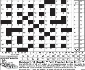  ??  ?? EACH number in our Codeword grid represents a different letter of the alphabet. For example, today 1 represents F, so fill in F every time the figure 1 appears. You have two letters in the control grid to start you off. Enter them in the appropriat­e...