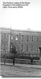  ?? ?? The Porters Lodge of the Royal Hospital is the building on the right. Circa early 1900s