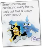  ??  ?? CAMPAIGN: A leaflet featuring the project’s characters, Gaz and Leccy