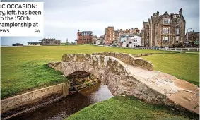  ?? PA ?? HISTORIC OCCASION: Ian Bailey, left, has been invited to the 150th Open Championsh­ip at St Andrews