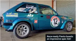  ??  ?? Race-ready Fiesta boasts an impressive spec list!