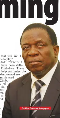  ??  ?? President Emmerson Mnangagwa