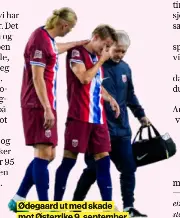  ?? ?? Ødegaard ut med skade mot Østerrike 9. september