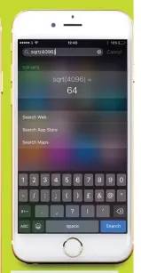  ??  ?? Spotlight Search is a lot smarter in iOS  , and it even saves you having to search for the Calculator app because you can give it arithmetic expression­s.