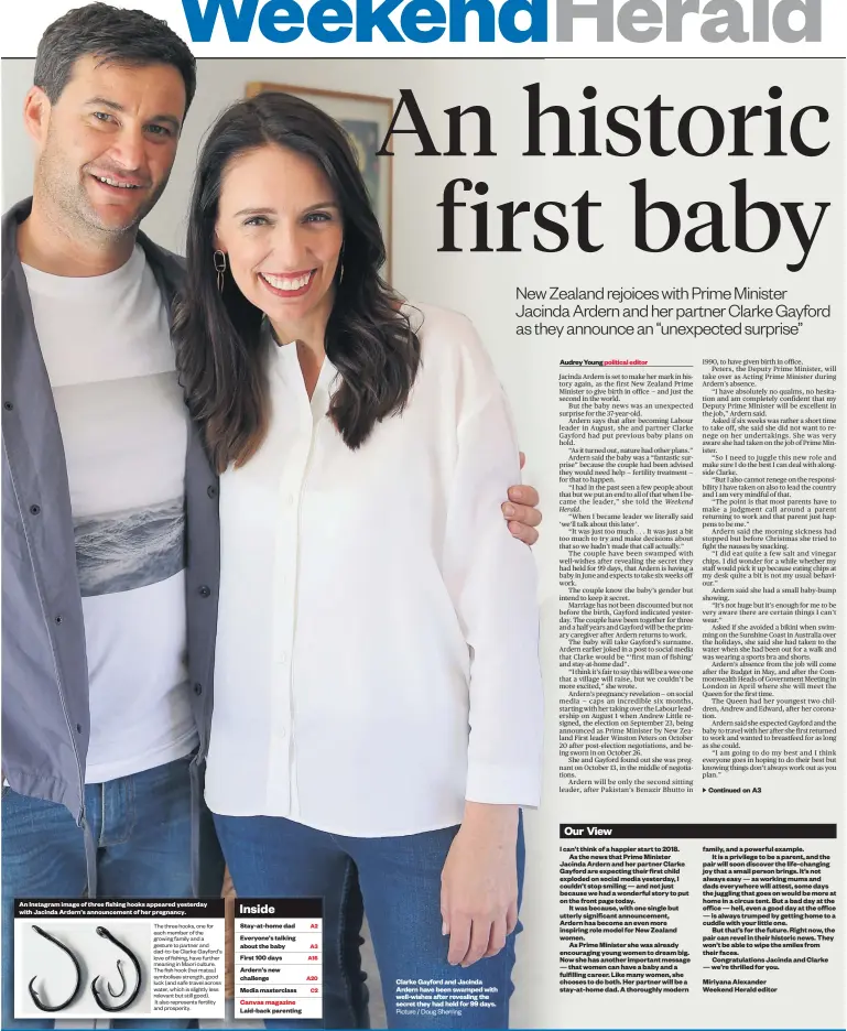  ?? Audrey Young political editor Picture / Doug Sherring ?? An Instagram image of three fishing hooks appeared yesterday with Jacinda Ardern’s announceme­nt of her pregnancy. Clarke Gayford and Jacinda Ardern have been swamped with well-wishes after revealing the secret they had held for 99 days. The three...