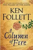  ??  ?? A Column of Fire Author: Ken Follett Publisher: Viking, historical fiction