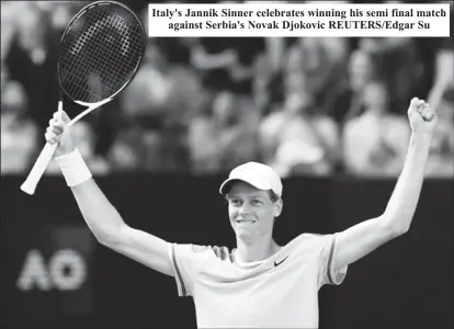  ?? ?? Italy's Jannik Sinner celebrates winning his semi final match against Serbia's Novak Djokovic REUTERS/Edgar Su