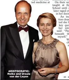  ??  ?? ARISTOCRAT­IC: Heiko and Ursula von der Leyen