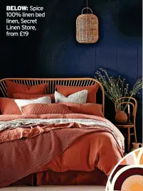  ?? ?? BELOW: Spice 100% linen bed linen, Secret Linen Store, from £19