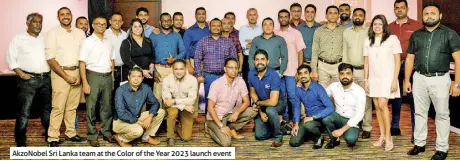  ?? ?? Akzonobel Sri Lanka team at the Color of the Year 2023 launch event