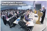  ??  ?? CONFERENCE Senator Mitchell addresses audience