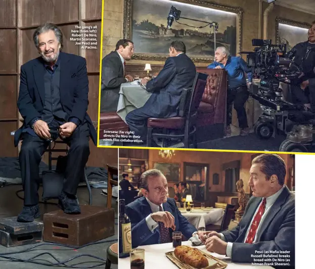  ??  ?? Pesci (as Mafia leader Russell Bufalino) breaks bread with De Niro (as hitman Frank Sheeran).