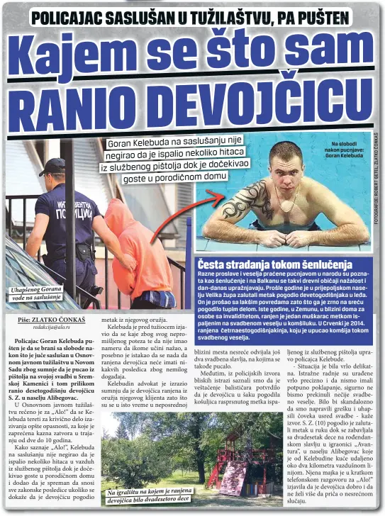  ??  ?? Uhapšenog Gorana vode na saslušanje Na igralištu na kojem je ranjena devojčica bilo dvadesetor­o dece