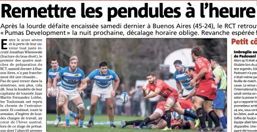  ?? (Photo Gonzalo Prados) ?? Tillous-Borde et les Toulonnais retrouvent ce soir la réserve de l’équipe nationale argentine pour leur deuxième match de préparatio­n. Ce sera à Tucuman, cette fois.