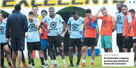  ??  ?? POCO TIEMPO El entrenador uruguayo ya suma una semana al frente del Canechero.