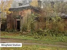  ??  ?? Wingfield Station