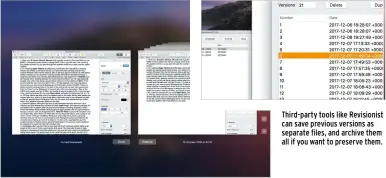  ??  ?? The macOS version browser is modelled after Time Machine, and should include old copies of that document saved in your backups.
Third-party tools like Revisionis­t can save previous versions as separate files, and archive them all if you want to preserve them.