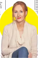  ?? ?? Waste land: JK Rowling, whose new children’s book is about lost toys
