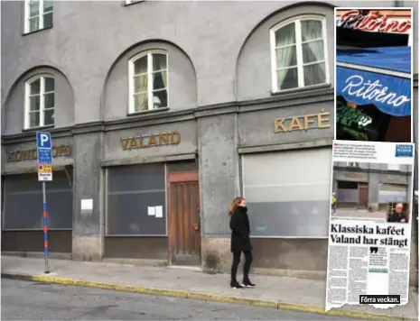  ?? FOTO: MIMMI EPSTEIN ?? STÄNGT FÖR GOTT. ELLER …? Ritornos ägare Taif Albela vill göra allt för att rädda kaféet.Förra veckan.