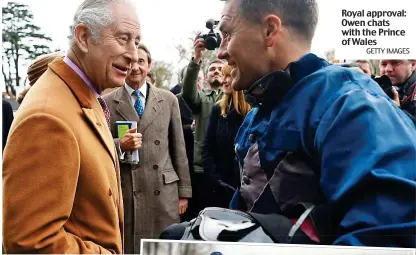  ?? GETTY IMAGES ?? Royal approval: Owen chats with the Prince of Wales