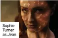  ??  ?? Sophie Turner as Jean