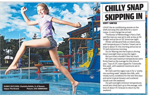  ?? SUNNY OUTLOOK: Charlotte Refalo, 9, of Bowen, enjoys The Strand. Picture: ZAK SIMMONDS ??