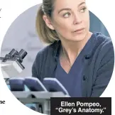  ??  ?? Ellen Pompeo, “Grey’s Anatomy.”