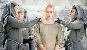  ??  ?? Cersei Lannister (Lena Headey) being stripped naked to perform the ’walk of atonement’ in Season 5.