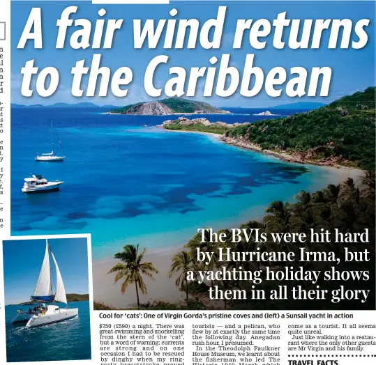  ??  ?? Cool for ‘cats’: One of Virgin Gorda’s pristine coves and (left) a Sunsail yacht in action