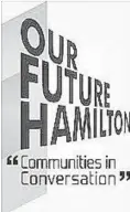  ??  ?? At the 2017 Our Future Hamilton summit, delegates agreed informatio­n is critical to increasing voter turnout.