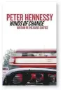  ??  ?? Winds of Change: Britain in the 'CTN[|5KZVKGU by Peter Hennessy Allen Lane, 624 pages, £30