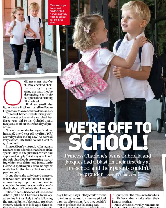  ??  ?? Monaco’s royal twins look anything but nervous as they head to school for the first time.