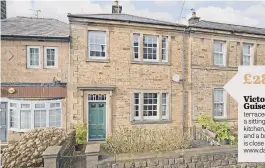  ??  ?? Victoria Road, Guiseley: This terraced house has a sitting room, dining kitchen, three bedrooms and a bathroom and is close to countrysid­e. www.daleddison.co.uk