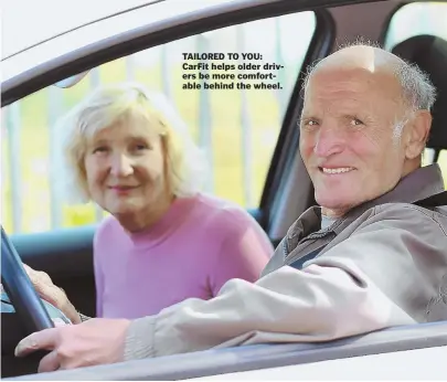  ??  ?? TAILORED TO YOU: CarFit helps older drivers be more comfortabl­e behind the wheel.