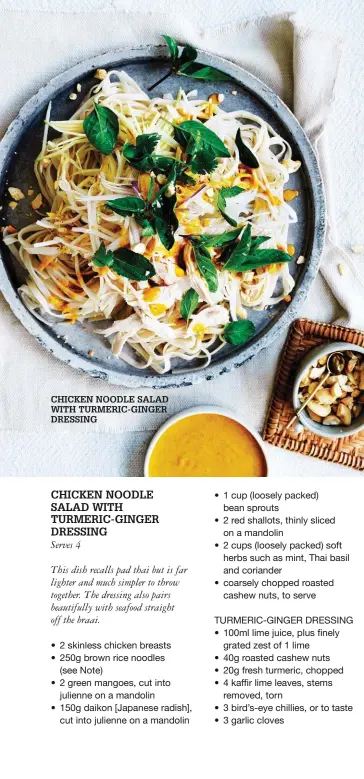  ??  ?? CHICKEN NOODLE SALAD WITH TURMERIC-GINGER DRESSING