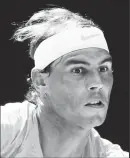  ??  ?? Rafael Nadal