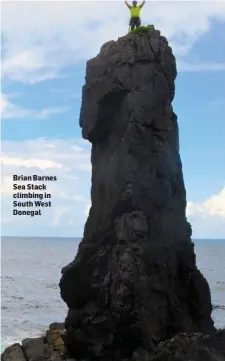  ??  ?? Brian Barnes Sea Stack climbing in South West Donegal