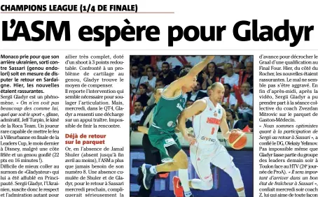  ?? (Photo M. Alesi) ?? Sergii Gladyr, sorti sur blessure mercredi, devrait pouvoir disputer le retour à Sassari.