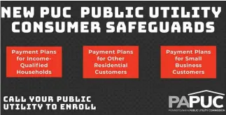  ?? SUBMITTED IMAGE ?? PUC creates safeguards to help households and small businesses with past-due utility bills.