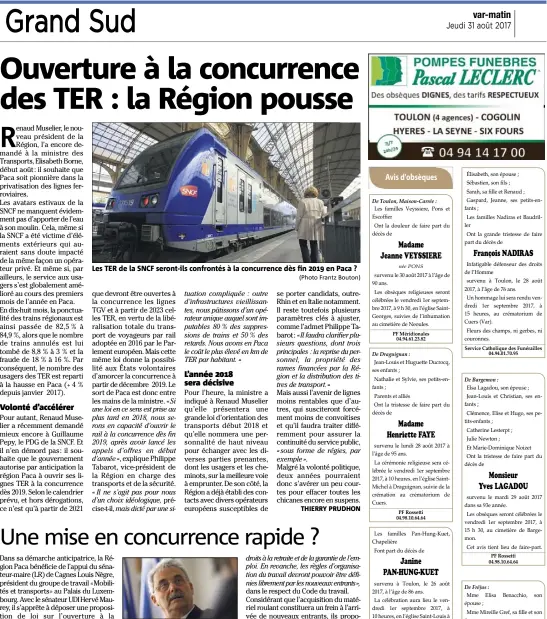  ?? (Photo F. B.) (Photo Frantz Bouton) ?? Les TER de la SNCF seront-ils confrontés à la concurrenc­e dès fin  en Paca ? Louis Nègre, sénateur-maire (LR) de Cagnes-sur-Mer, s’apprête à déposer une propositio­n de loi qui plaide pour une ouverture à la concurrenc­e