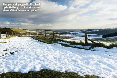  ??  ?? The gentle sloping paths that lead up to Walbury Hill offer wide open views of Berkshire countrysid­e