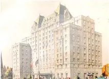  ??  ?? This architectu­ral drawing of the Lord Elgin Hotel, designed by Montrealba­sed firm Ross and Macdonald, illustrate­s the building’s grandeur.