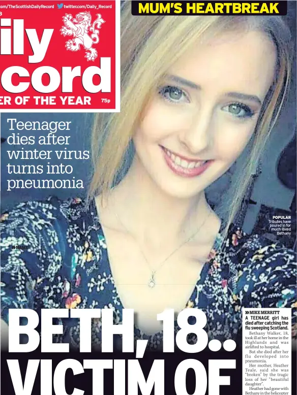  ??  ?? POPULAR Tributes have poured in for much-loved Bethany MUM’S HEARTBREAK